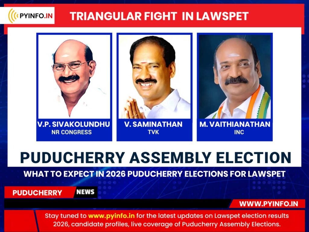 Tough contest expected in Lawspet Assembly seat, triangular fight